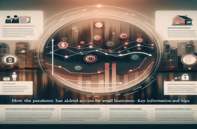 Jak pandemia zmieniła dostępność pożyczek dla małych firm – kluczowe informacje i wskazówki